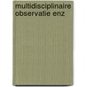 Multidisciplinaire observatie enz by Claessens