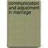 Communication and adjustment in marriage