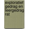 Exploratief gedrag en leergedrag rat door Vossen
