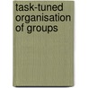 Task-tuned organisation of groups by J.M. Cohen