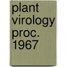 Plant virology proc. 1967 door Onbekend