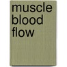Muscle blood flow door Hudlicka
