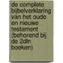 De Complete bijbelverklaring van het OUde en Nieuwe Testament (behorend bij de 2dln boeken)