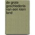De grote geschiedenis van een klein land