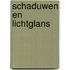 Schaduwen en lichtglans