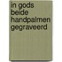 In Gods beide handpalmen gegraveerd