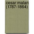 Cesar Malan (1787-1864)