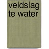 Veldslag te water door B. Mijnster