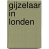 Gijzelaar in Londen door P. de Zeeuw