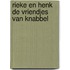 Rieke en Henk de vriendjes van Knabbel
