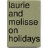 Laurie and Melisse on holidays