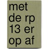 Met de RP 13 er op af by B. Mijnster