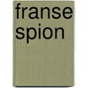 Franse spion door P. de Zeeuw Jgzn