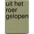 Uit het roer gelopen