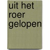 Uit het roer gelopen door Merwe