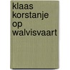 Klaas korstanje op walvisvaart door Merwe