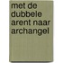 Met de dubbele arent naar archangel
