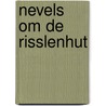 Nevels om de risslenhut door Verboom