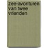 Zee-avonturen van twee vrienden