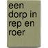 Een dorp in rep en roer