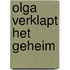 Olga verklapt het geheim