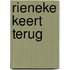 Rieneke keert terug