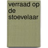 Verraad op de stoevelaar door Mateboer