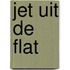 Jet uit de flat