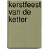 Kerstfeest van de ketter