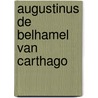Augustinus de belhamel van carthago door Daudey