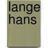 Lange hans
