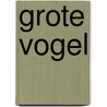 Grote vogel door Fahner Vos