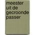 Meester uit de gecroonde passer