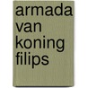 Armada van koning filips door Merwe