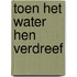 Toen het water hen verdreef