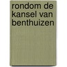 Rondom de kansel van benthuizen door Verboom