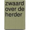 Zwaard over de herder door Hegger