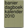Banier dagboek kalender 2010 by De Banier