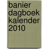 Banier dagboek kalender 2010 door De Banier