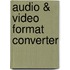 Audio & Video Format Converter