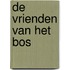 De vrienden van het bos
