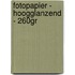 Fotopapier - hoogglanzend - 260gr