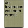 De toverdoos van oom Ernest door Emme