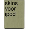 Skins voor Ipod door Onbekend