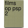 Films op PSP 2 door Onbekend