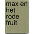 Max en het rode fruit