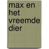Max en het vreemde dier door Emme