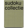 SUDOKU Collectie door Onbekend