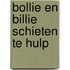 Bollie en Billie schieten te hulp