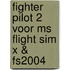 Fighter pilot 2 voor ms flight sim x & fs2004